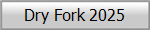 Dry Fork 2025