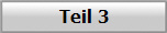 Teil 3