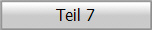 Teil 7