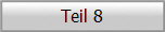 Teil 8