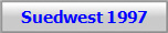 Suedwest 1997